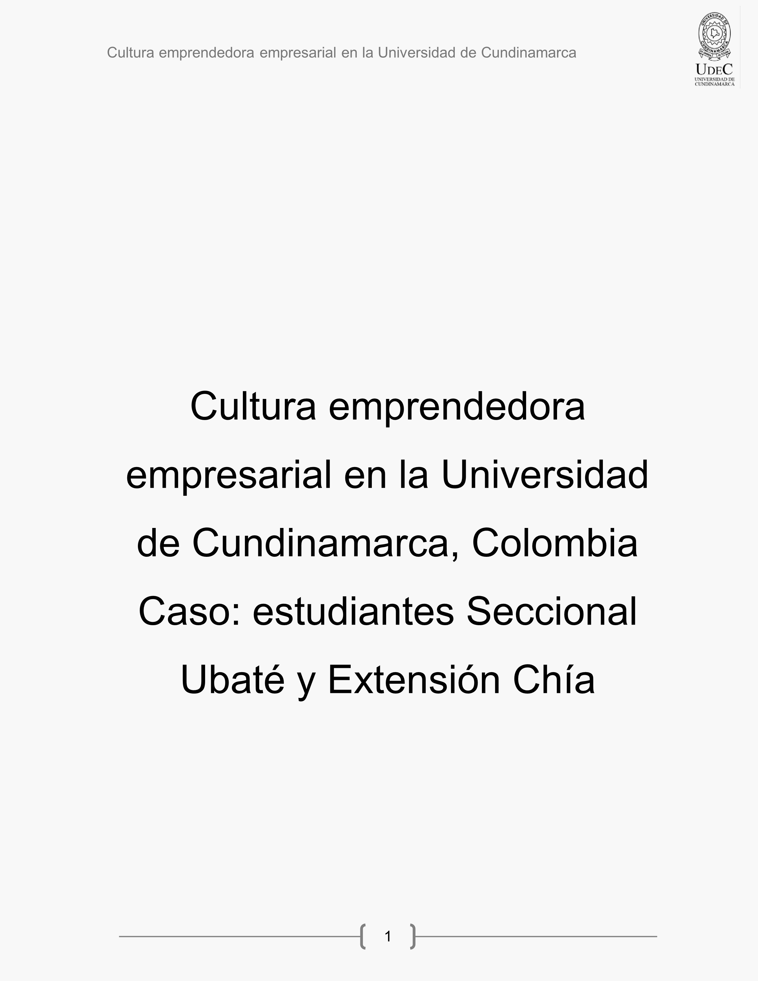 Cultura emprendedora empresarial en la Universidad de Cundinamarca - Colombia
